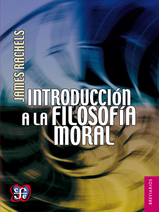 Title details for Introducción a la filosofía moral by James Rachels - Available